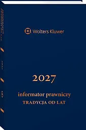 Informator Prawniczy. Tradycja od lat 2027,